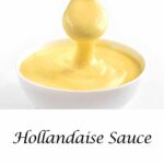 Hollandaise sauce